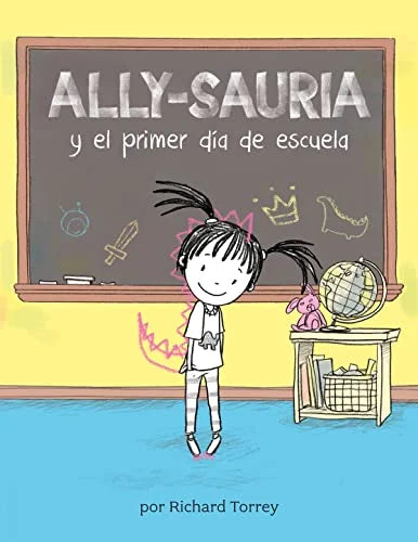 Ally-Sauria y el primer día de escuela